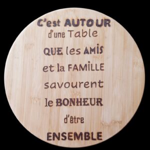 Plateau tournant pyrogravé bonheur avec famille et amis